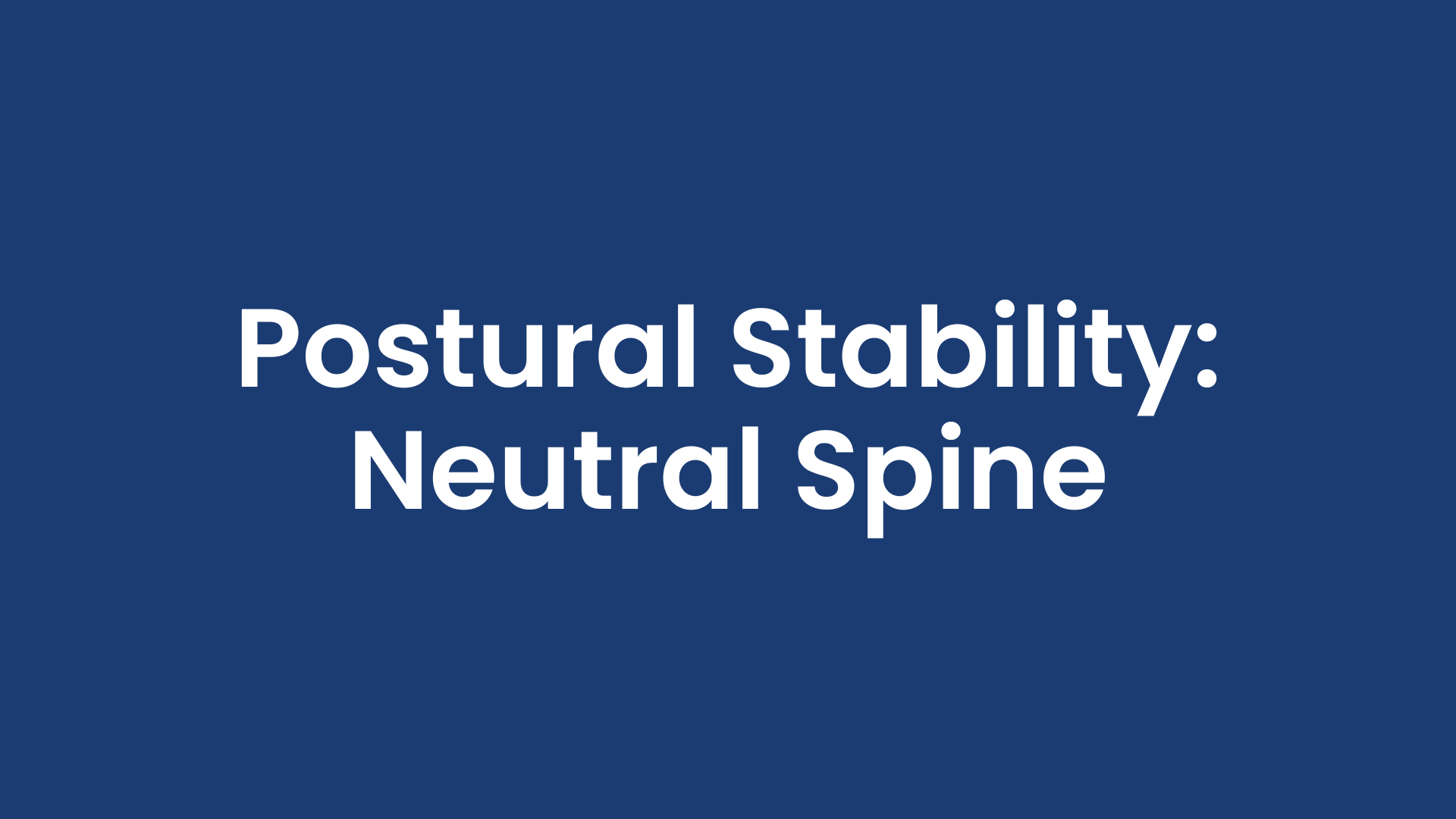 postural stability neutral spine